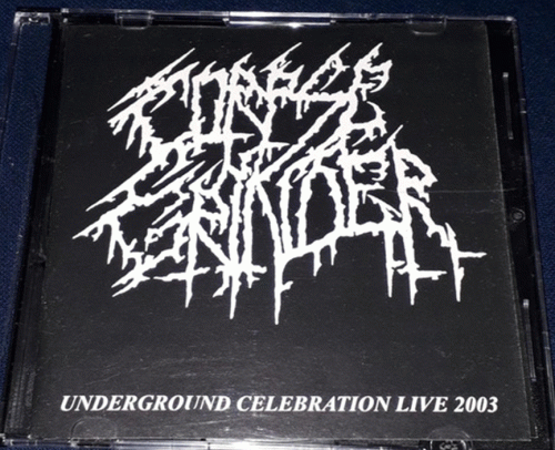 Corpse Grinder (BRA) : Underground Celebration Live 2003
